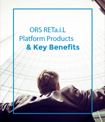 ORS RETail  Platform Products & Key Benefits